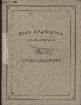CAHIER SCOLAIRE - ECOLE D'AGRICULTURE CHARLEMAGNE - CARCASSONNE