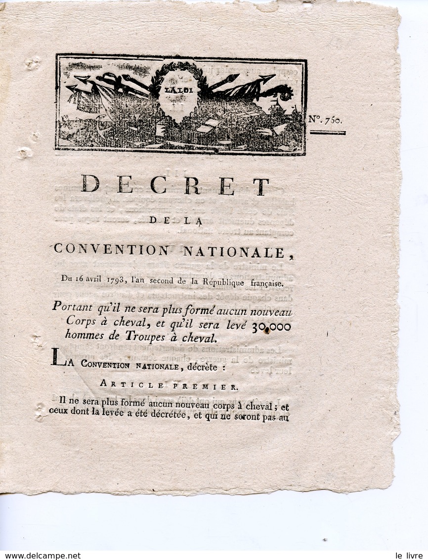 DECRET DE LA CONVENTION NATIONALE 1793 AUCUN NOUVEAU CORPS A CHEVAL ET LEVEE DE 30 000 HOMMES DE TROUPE