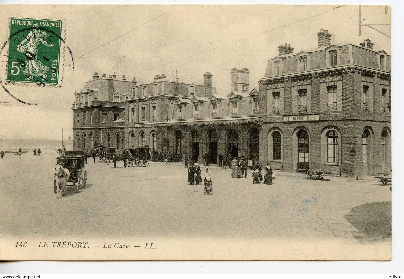 CPA 76 LE TREPORT. LA GARE. ATTELAGES 1909