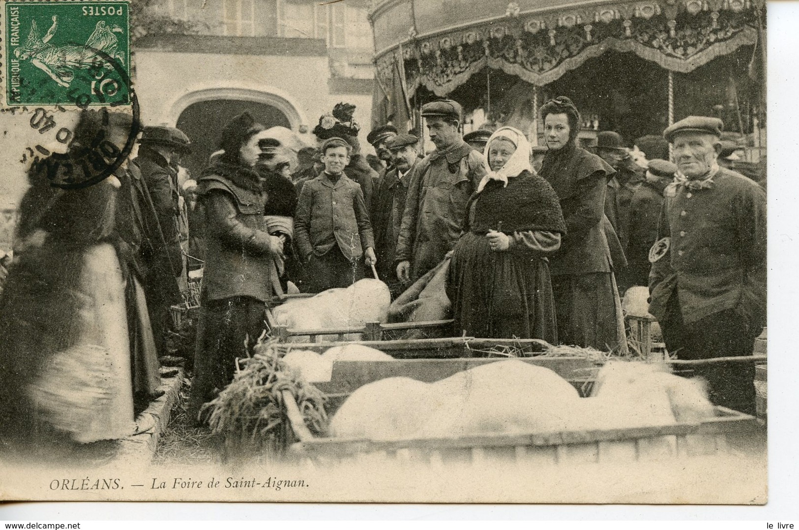 CPA 45 ORLEANS. LA FOIRE DE SAINT-AIGNAN 1907