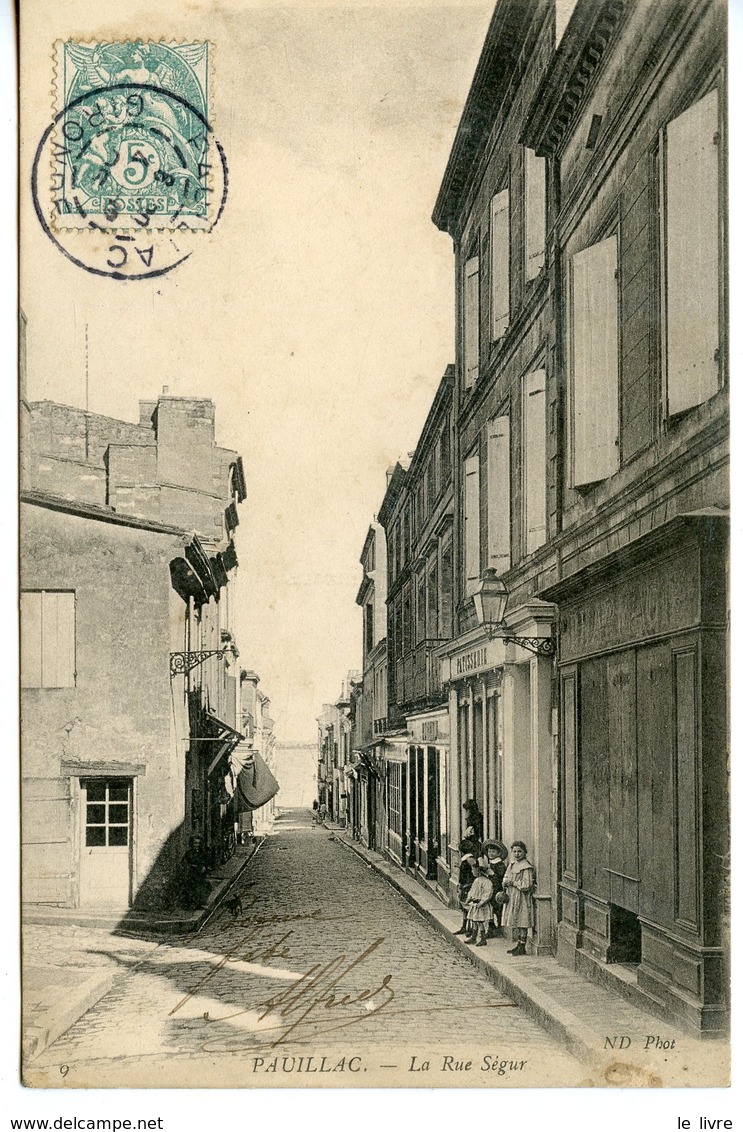 CPA 33 CARTE EN GRANDE PARTIE DEDOUBLEE. PAUILLAC. LA RUE SEGUR 1905