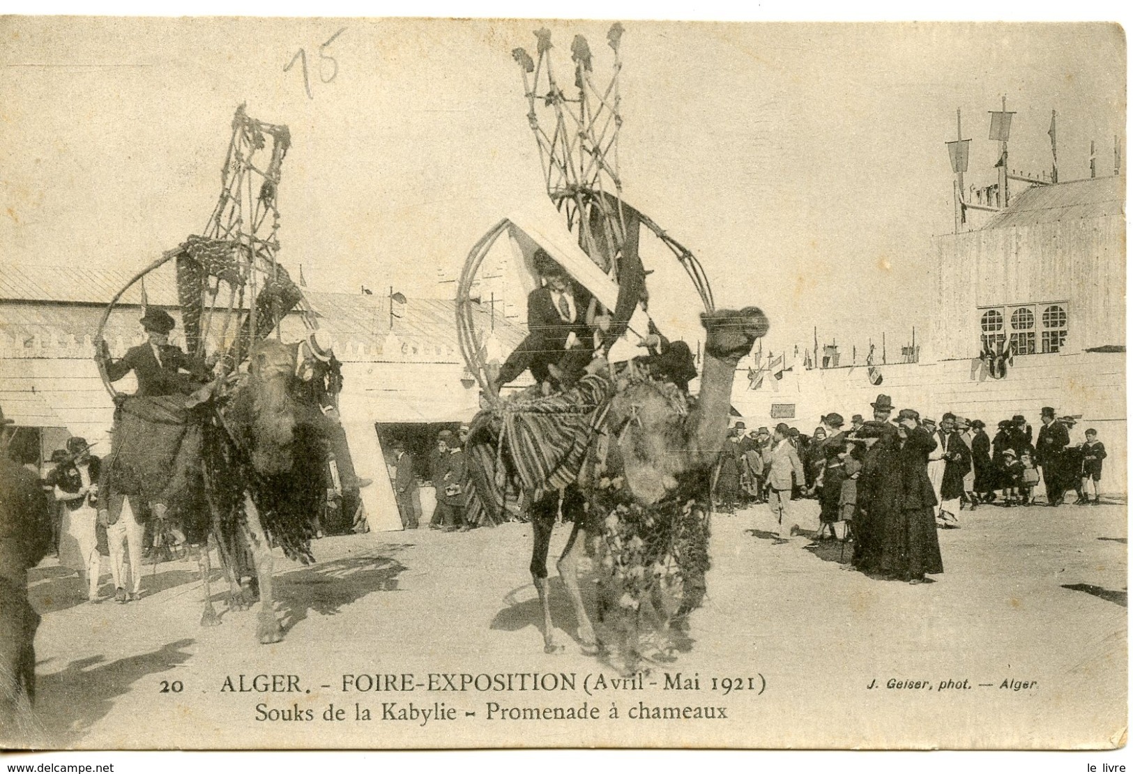 CPA ALGERIE ALGER FOIRE EXPOSITION 1921. SOUKS DE LA KABYLIE. PROMENADE A CHAMEAUX 1922