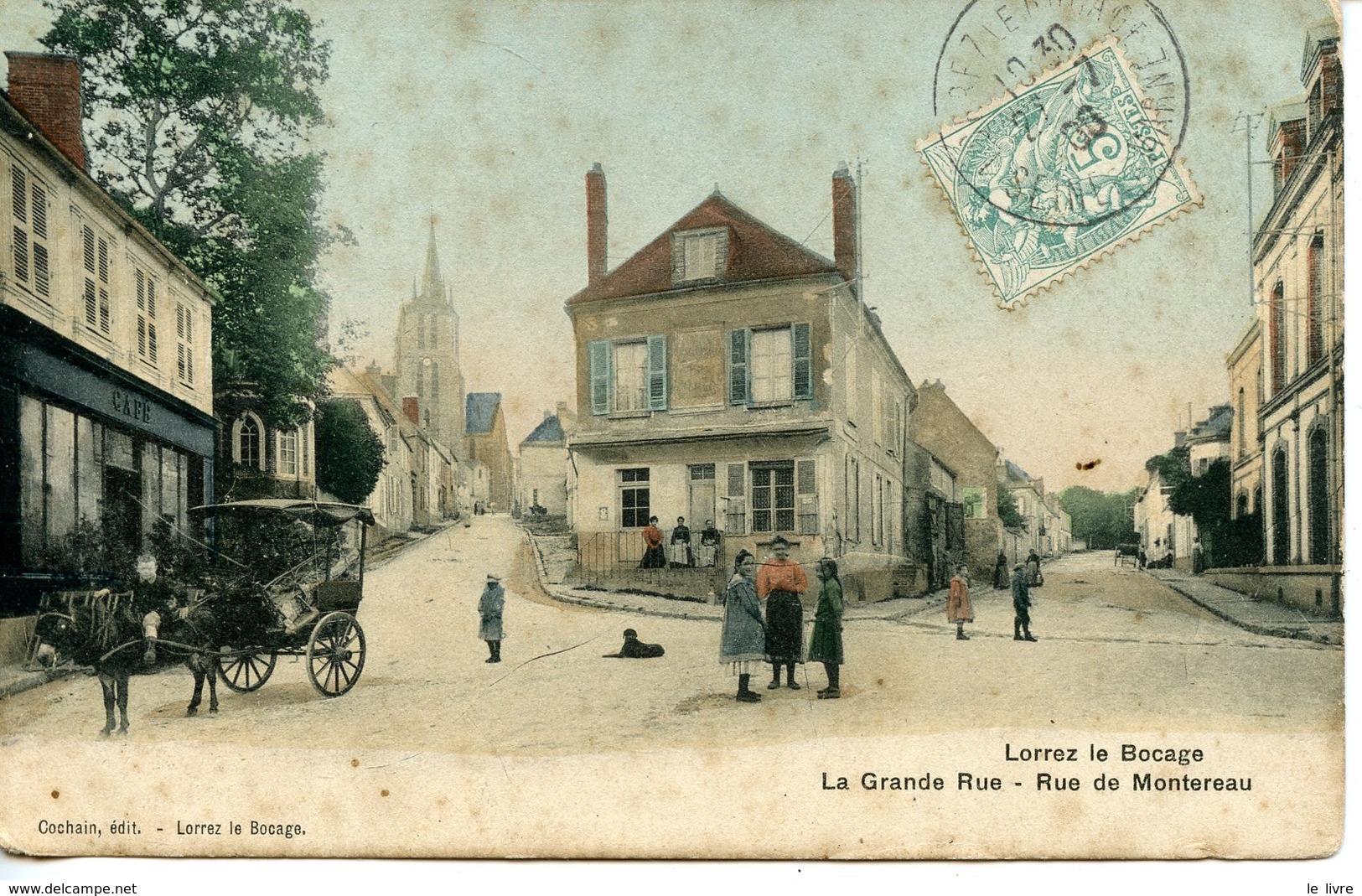 CPA COLORISEE 77 LORREZ LE BOCAGE. LA GRANDE RUE RUE DE MONTEREAU 1908