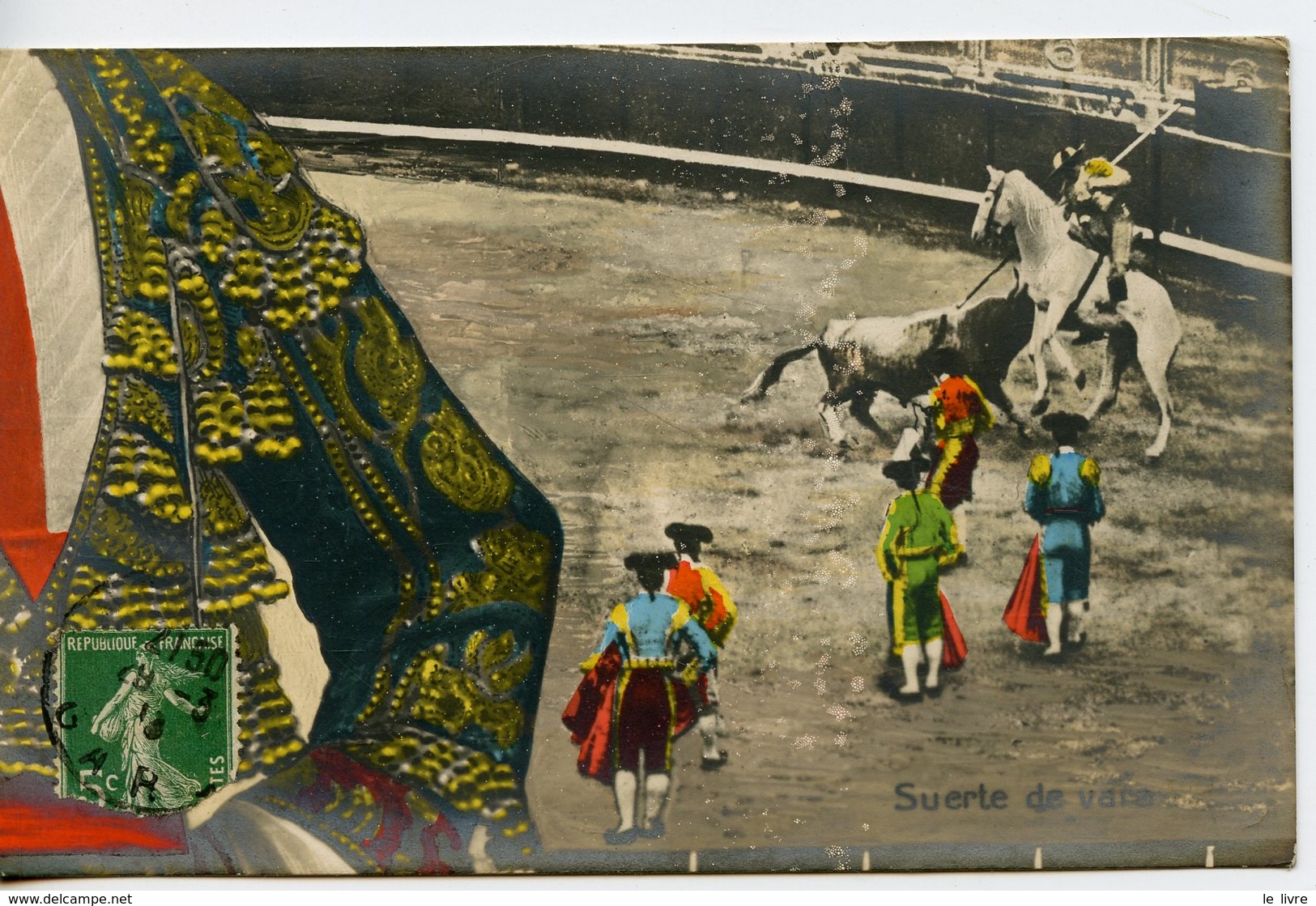 CPA PHOTO COLORISEE. CORRIDA SUERTE DE VARA 1913