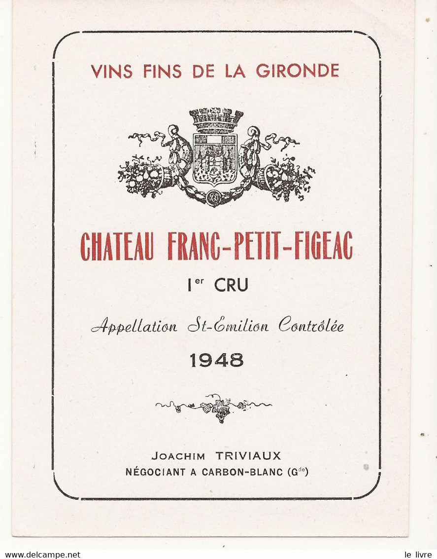 ETIQUETTE ANCIENNE VIN DE BORDEAUX CHATEAU FRANC-PETIT-FIGEAC 1948 SAINT-EMILION