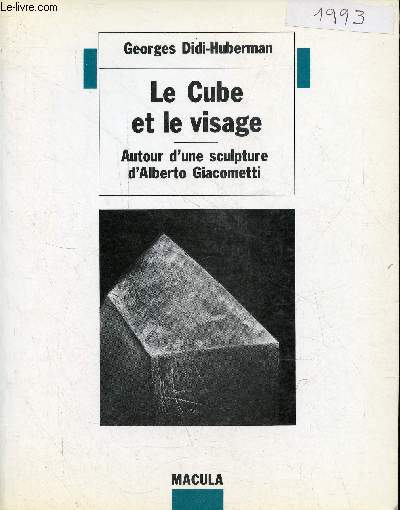 Le cube et le visage - Autour d'une sculpture d'Alberto Giacometti.