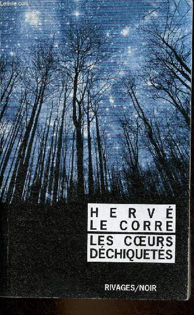Les coeurs dchiquets - Collection rivages/noir n878.