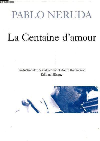 La Centaine d'amour - dition bilingue - Collection posie n291.