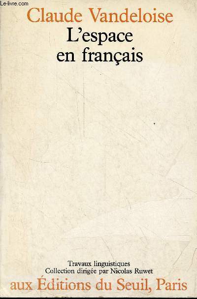 L'espace en franais - Smantique des prpositions spatiales - Collection travaux linguistiques.