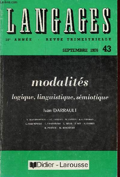 Langages revue trimestrielle n43 10e anne septembre 1976 - Modalits, logique, linguistique, smiotique (Ivan Darrault).