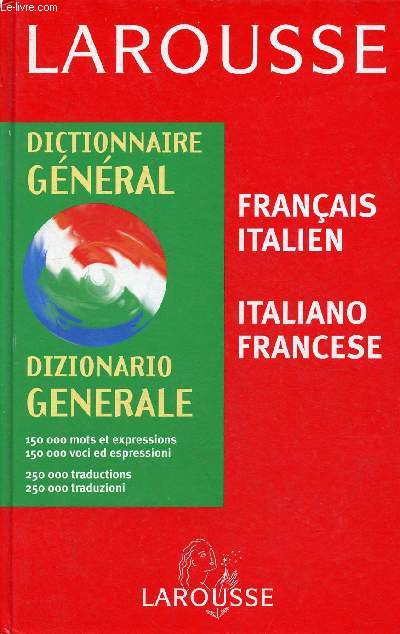 Dictionnaire gnral franais-italien / italien-franais.