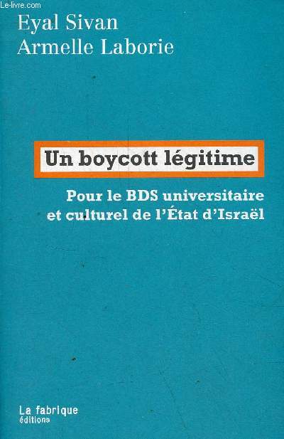 Un boycott lgitime - Pour le BDS universitaire et culturel de l'Etat d'Isral.