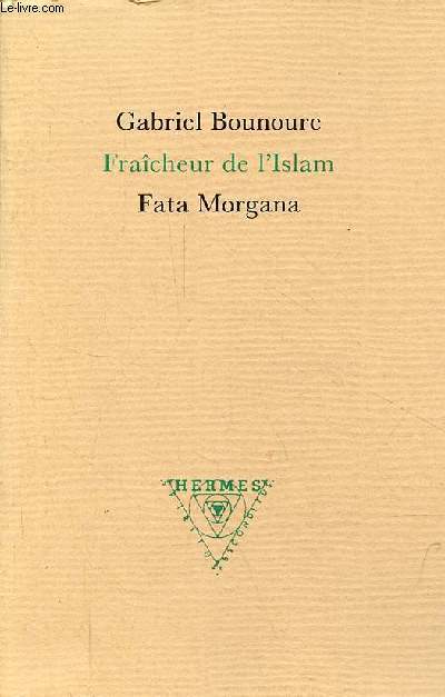 Fracheur de l'Islam - Collection hermes.