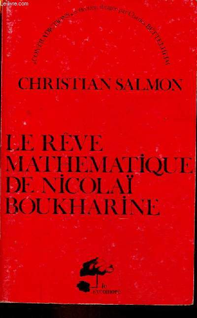 Le rve mathmatique de Nicola Boukharine 1905-1923 - Collection contradictions.