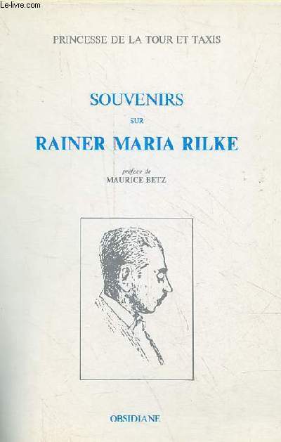 Souvenirs sur Rainer Maria Rilke.
