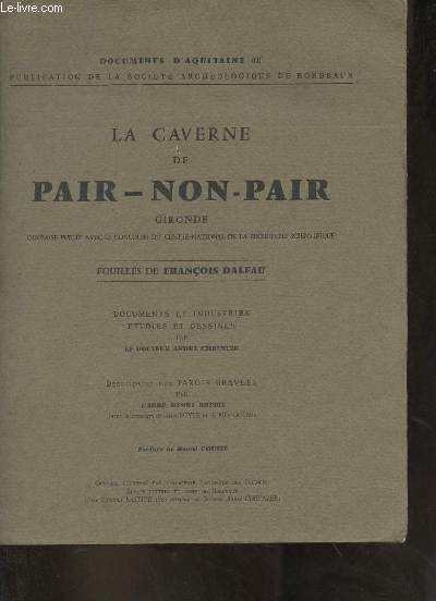 La caverne de Pair-non-Pair, Gironde - Documents d'Aquitaine (II) publication de la socit archologique de Bordeaux.