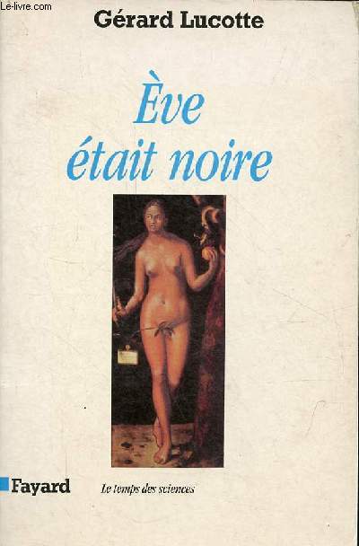 Eve tait noire - Collection le temps des sciences.