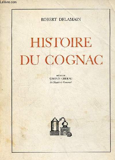 Histoire du Cognac.