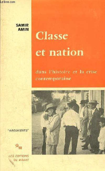 Classe et nation dans l'histoire et la crise contemporaine - Collection 