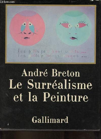 Le surralisme et la peinture - Nouvelle dition revue et corrige 1928-1965.
