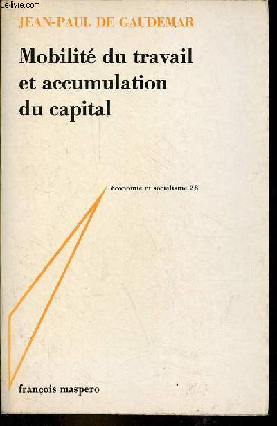 Mobilit du travail et accumulation du capital - Collection conomie et socialisme n28.