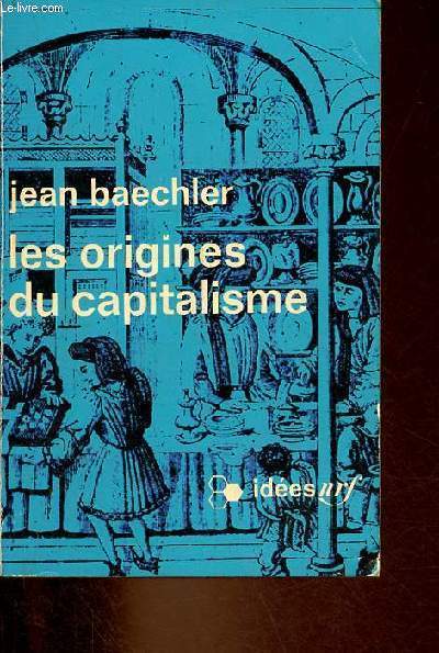 Les origines du capitalisme - Collection ides n252.