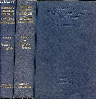 Harrap's shorter french and english dictionary - Part 1 + Part 2 (2 volumes) - Part 1 : french-english - Part 2 : English French.