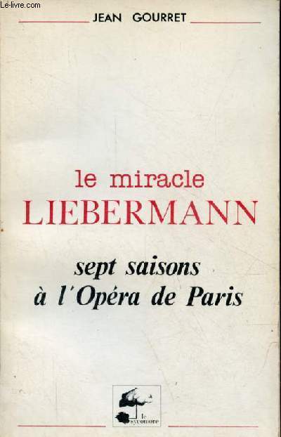 Le miracle Liebermann sept saisons  l'Opra de Paris.