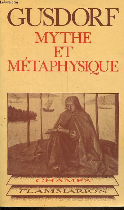 Mythe et mtaphysique - Introduction  la philosophie - Collection champs n130.