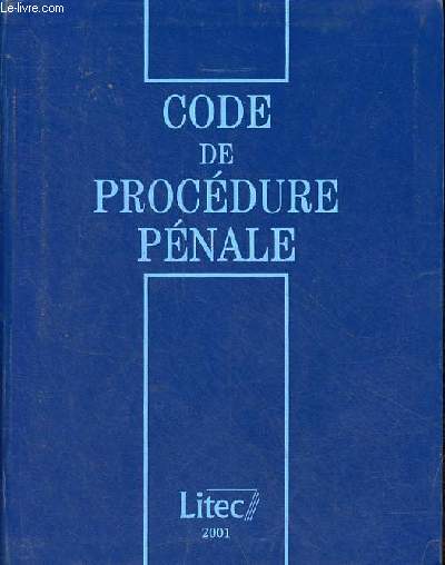 Code de procdure pnale 2001 - 13e dition.