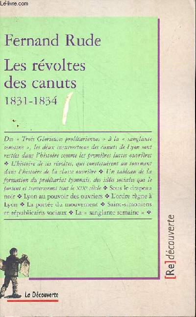 Les rvoltes des canuts 1831-1834 - Collection [Re]dcouverte.