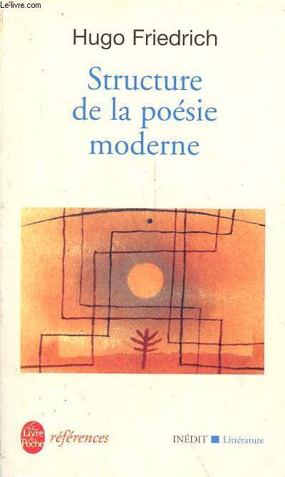 Structure de la posie moderne - Collection le livre de poche rfrences n555.