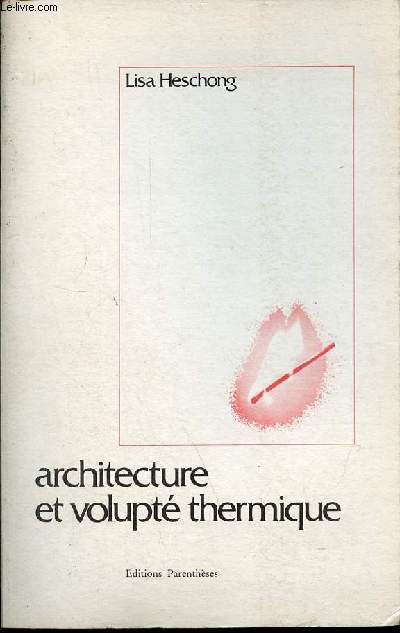 Architecture et volupt thermique - Collection Habitat/Ressources.