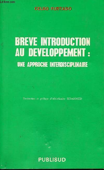 Breve introduction au developpement : une approche interdisciplinaire - Collection manuels 2000.