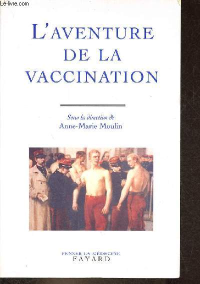 L'aventure de la vaccination - Collection 