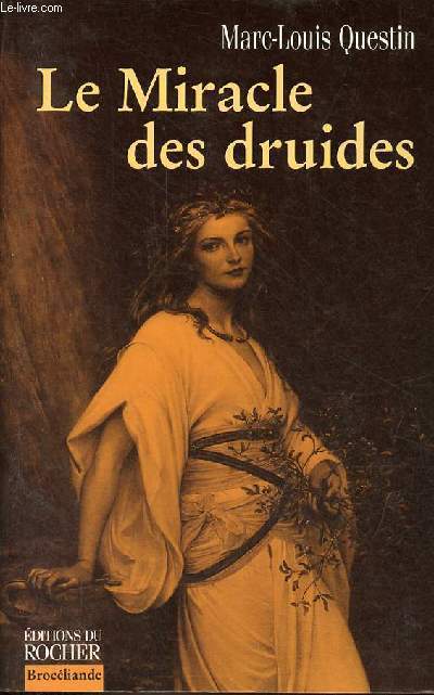 Le miracle des druides - Collection Brocliande.