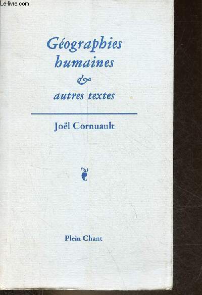 Gographies humaines & autres textes - Collection La Font Secrte, V.