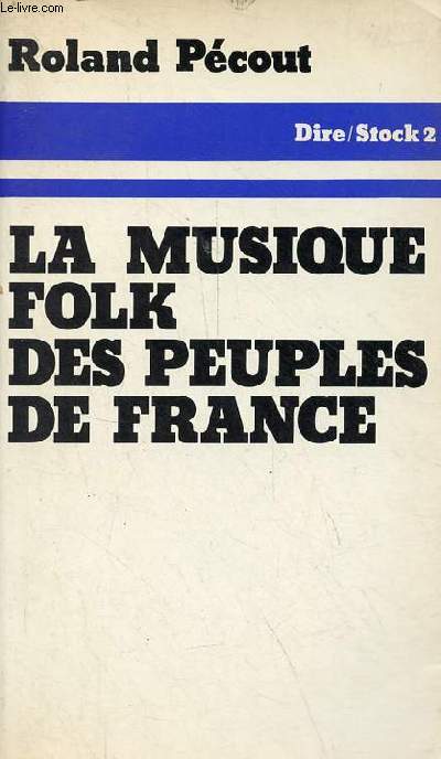 La musique folk des peuples de France - Collection dire.