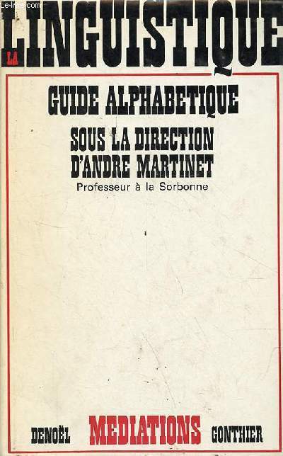 La linguistique - guide alphabtique - Collection guides alphabetiques mediations.