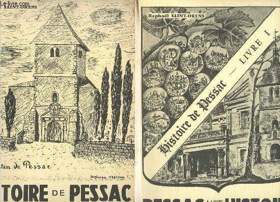 Histoire de Pessac - Tome 1 + Tome 2 (2 volumes) - Tome 1 : Pessac a l'aube de son histoire - Tome 2 : histoire explique de Pessac de l'aube au moyen age au XVIIe siecle inclus - ddicace de l'auteur.