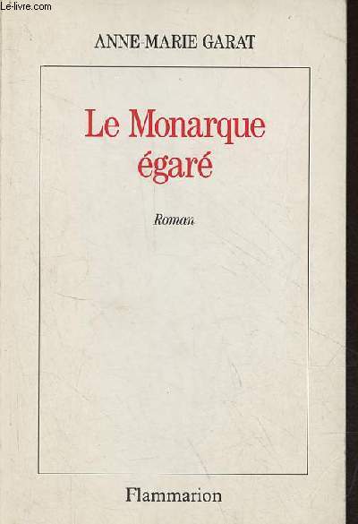 Le Monarque gar - roman - ddicace de l'auteur.