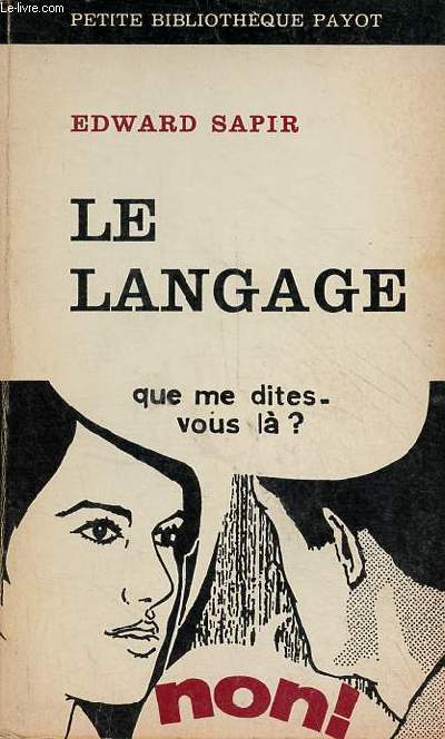 Le langage - Introduction  l'tude de la parole - Collection petite bibliothque payot n104.