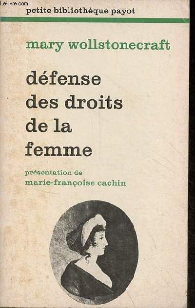 Dfense des droits de la femme - Collection petite bibliothque payot n273.