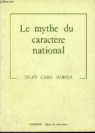 Le mythe du caractre national et son laboration pour l'Espagne - Collection 