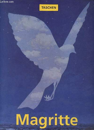 Ren Magritte 1898-1967 la pense visible.