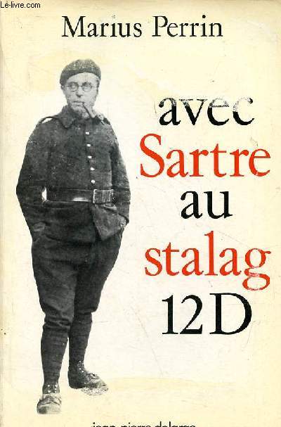 Avec Sartre au Stalag 12 D.