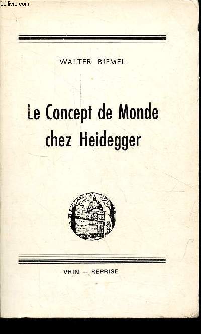 Le Concept du monde chez Heidegger.