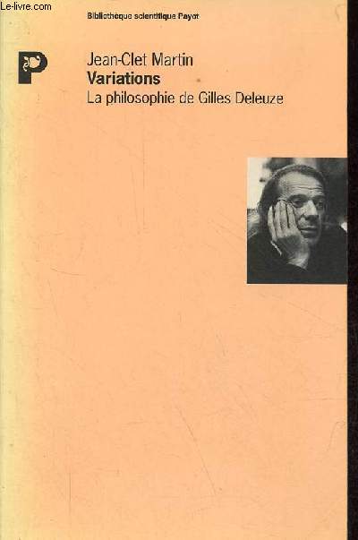 Variations - La Philosophie de Gilles Deleuze - Collection Bibliothque scientifique Payot.