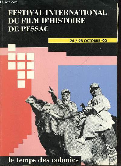 Festival International du film d'histoire de Pessac 24/28 octobre 90 - Le temps des colonies.