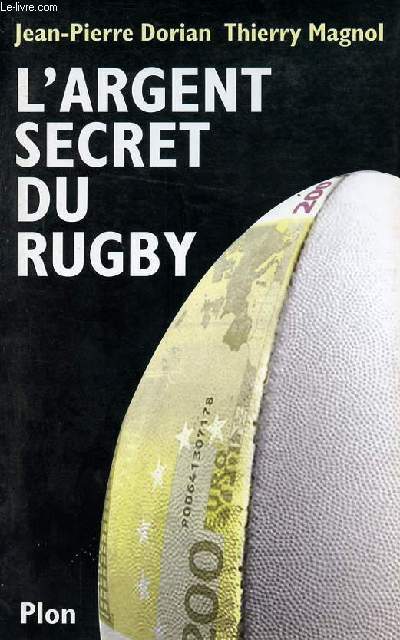 L'argent secret du rugby.